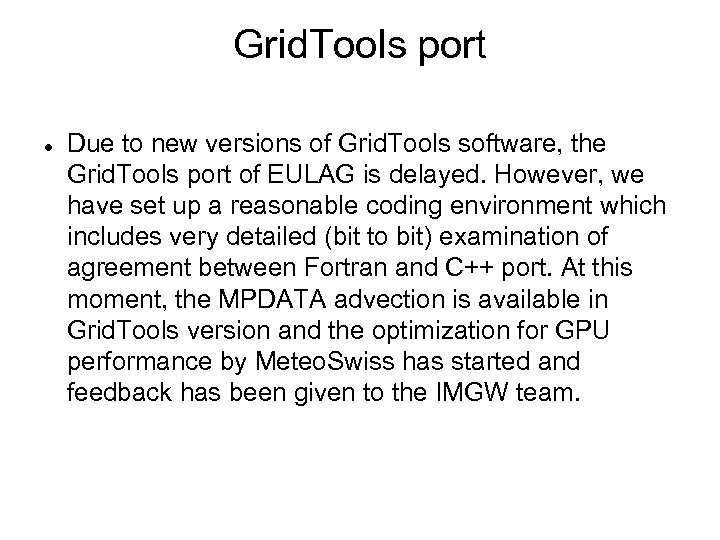 Grid. Tools port Due to new versions of Grid. Tools software, the Grid. Tools