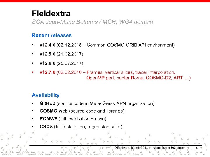 Fieldextra SCA Jean-Marie Bettems / MCH, WG 4 domain Recent releases • v 12.