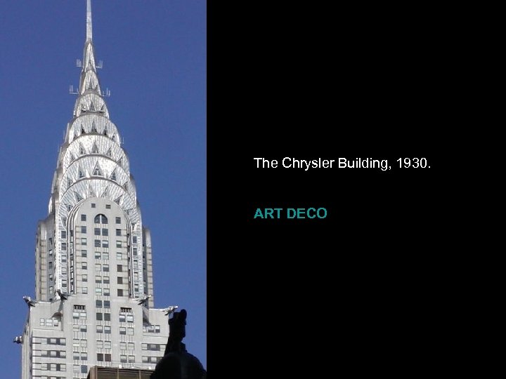 The Chrysler Building, 1930. ART DECO 