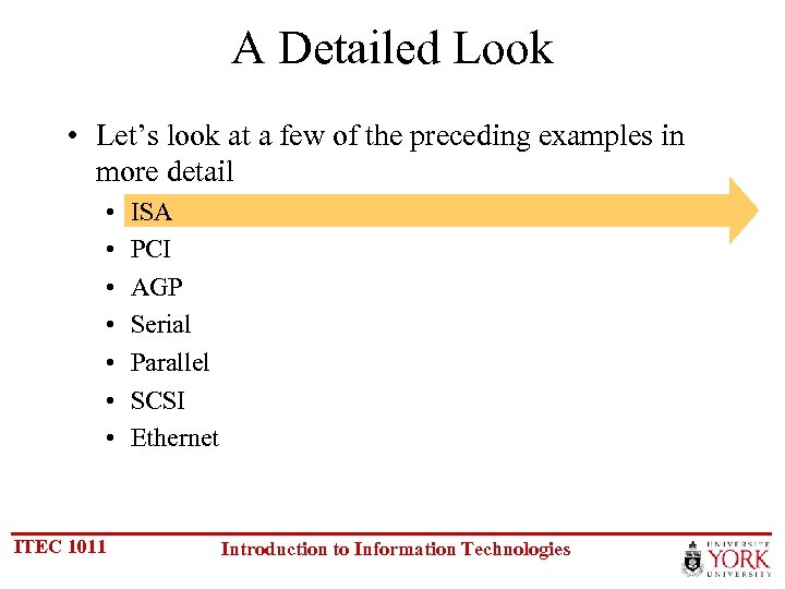 A Detailed Look • Let’s look at a few of the preceding examples in