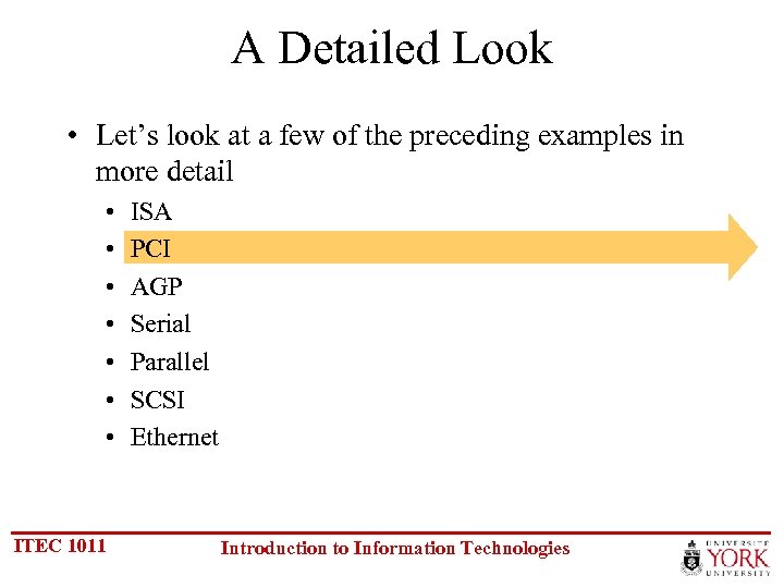 A Detailed Look • Let’s look at a few of the preceding examples in