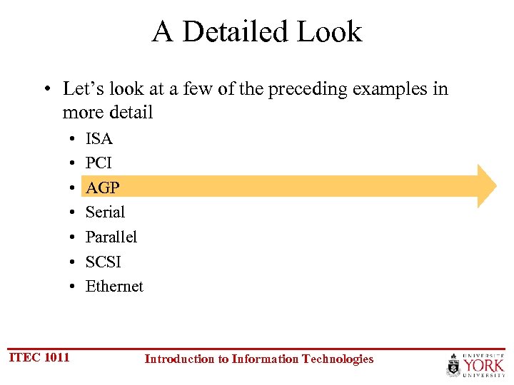 A Detailed Look • Let’s look at a few of the preceding examples in