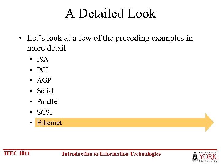 A Detailed Look • Let’s look at a few of the preceding examples in