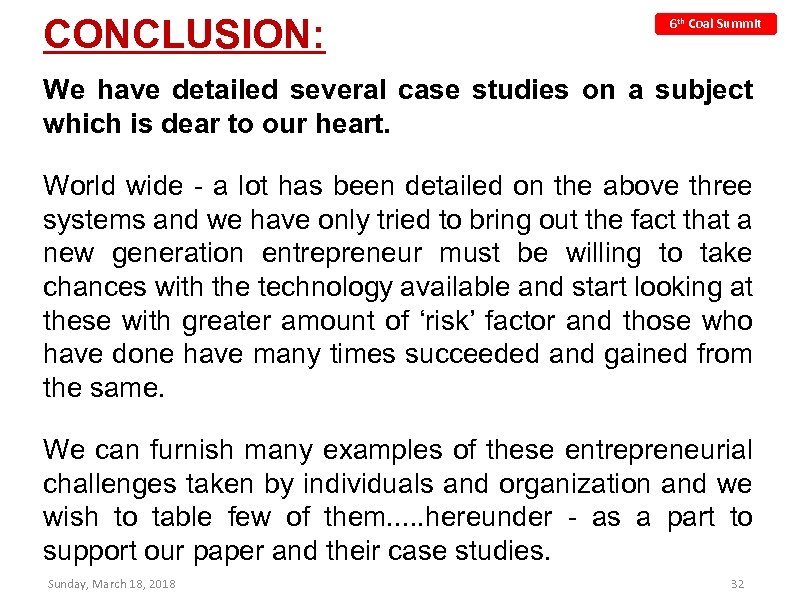 CONCLUSION: 6 th Coal Summit We have detailed several case studies on a subject