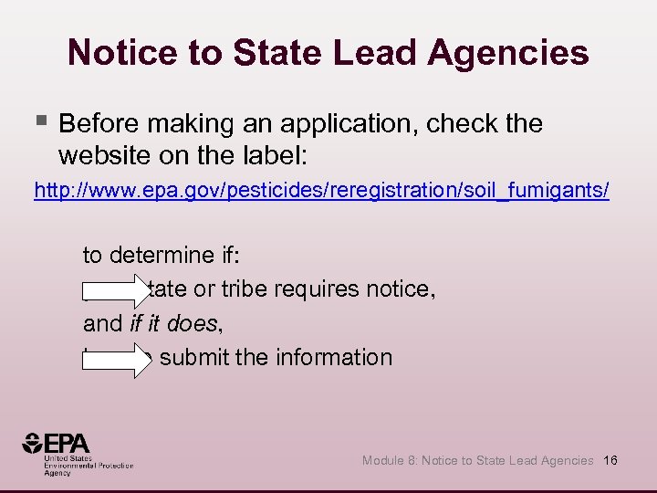 Notice to State Lead Agencies § Before making an application, check the website on