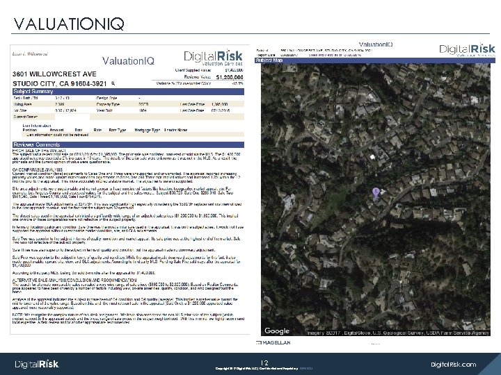 VALUATIONIQ Appraisal Management Services 12 Copyright 2017 Digital Risk, LLC| Confidential and Proprietary DR