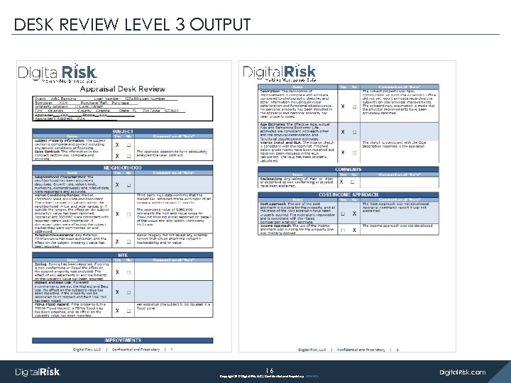 DESK REVIEW LEVEL 3 OUTPUT Appraisal Management Services 16 Copyright 2017 Digital Risk, LLC|