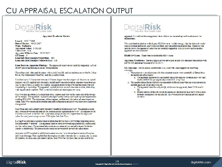 CU APPRAISAL ESCALATION OUTPUT Appraisal Management Services 19 Copyright 2017 Digital Risk, LLC| Confidential