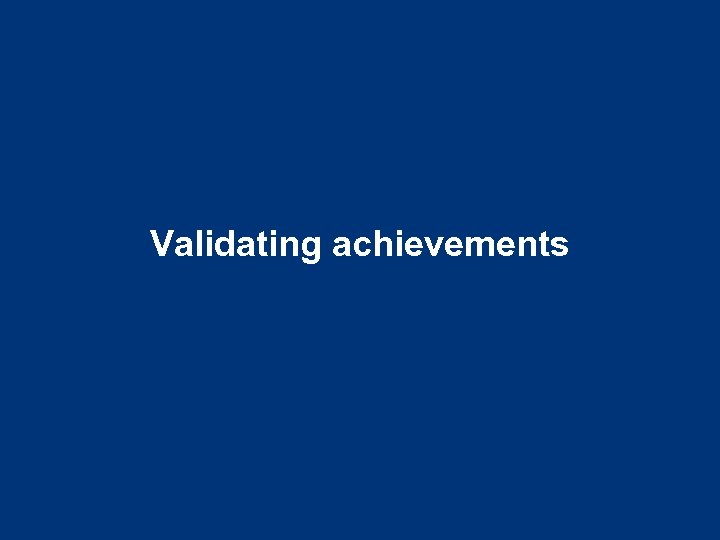Validating achievements 