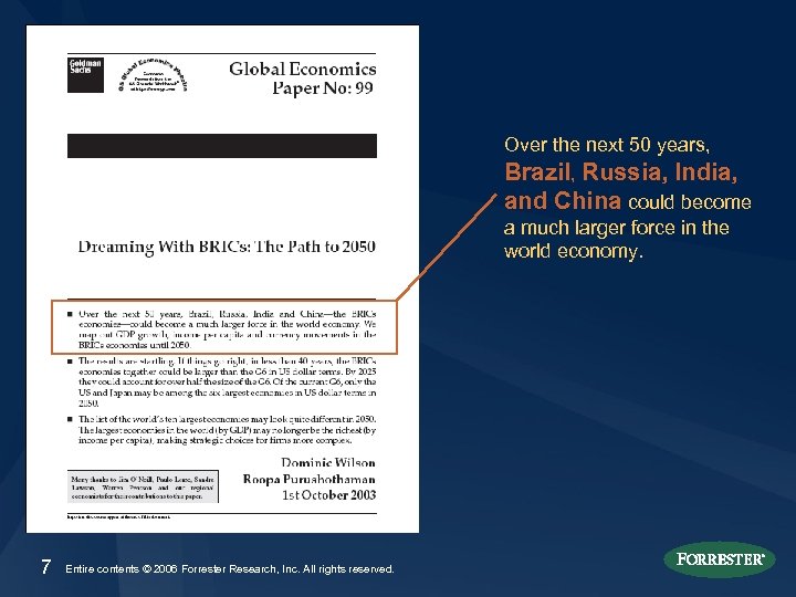 Over the next 50 years, Brazil, Russia, India, and China could become a much