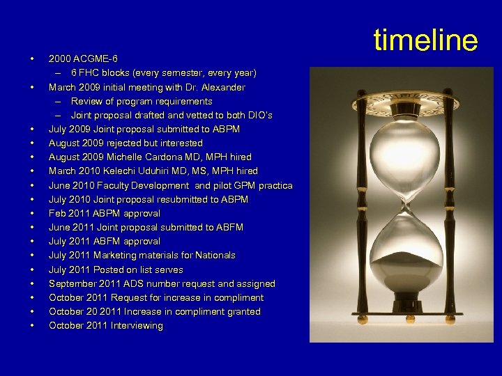  • • • • • 2000 ACGME-6 – 6 FHC blocks (every semester,