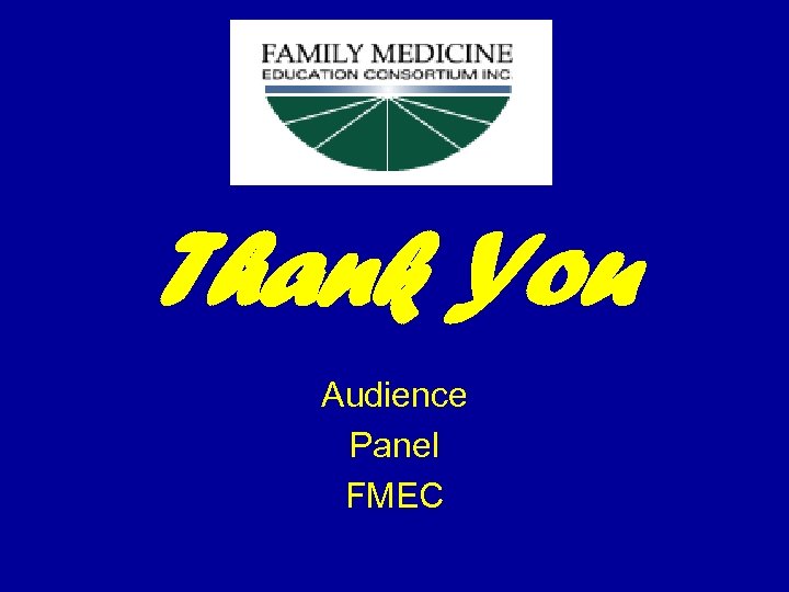 Thank You Audience Panel FMEC 