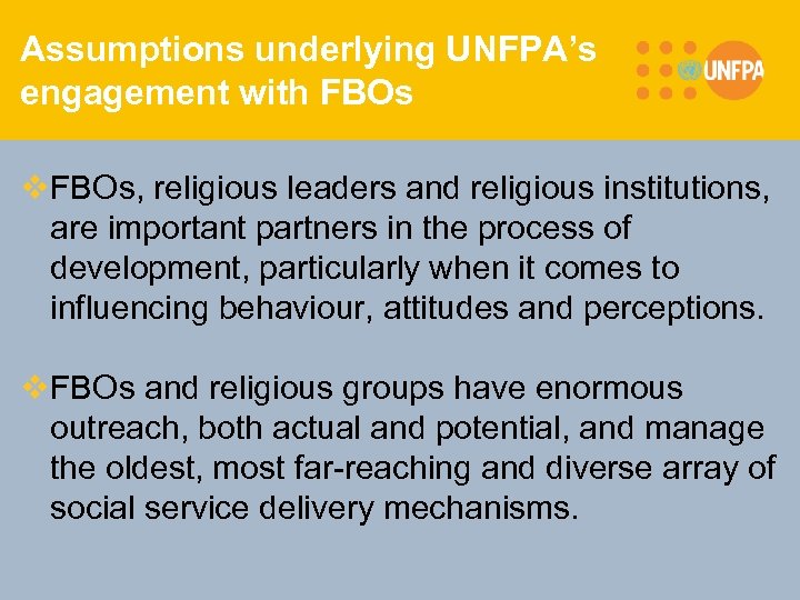 Assumptions underlying UNFPA’s engagement with FBOs v. FBOs, religious leaders and religious institutions, are