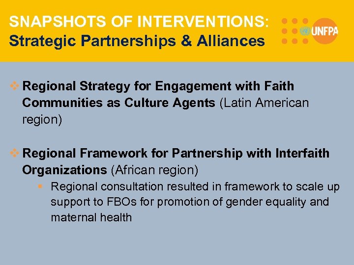 SNAPSHOTS OF INTERVENTIONS: Strategic Partnerships & Alliances v Regional Strategy for Engagement with Faith