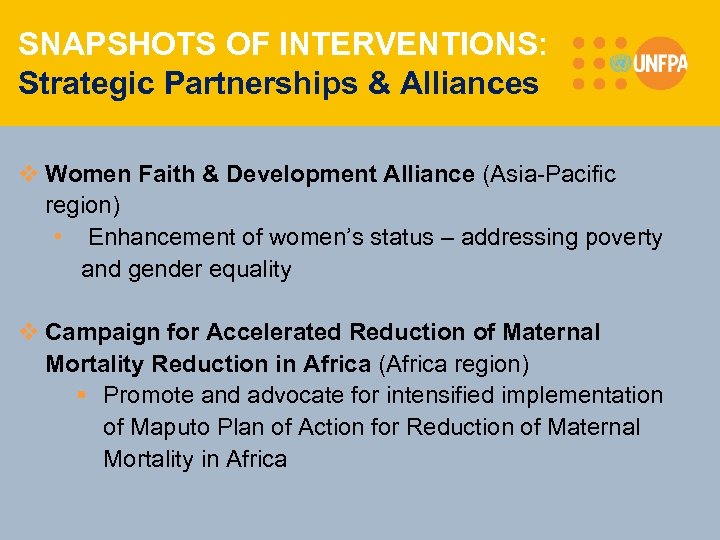 SNAPSHOTS OF INTERVENTIONS: Strategic Partnerships & Alliances v Women Faith & Development Alliance (Asia-Pacific