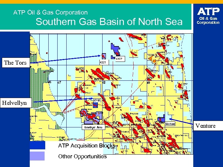 ATP Oil & Gas Corporation Southern Gas Basin of North Sea ATP Oil &