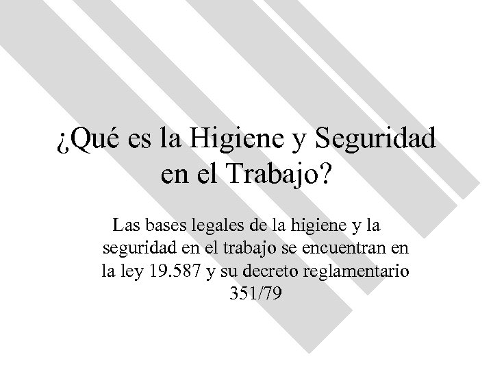 ¿Qué es la Higiene y Seguridad en el Trabajo? Las bases legales de la