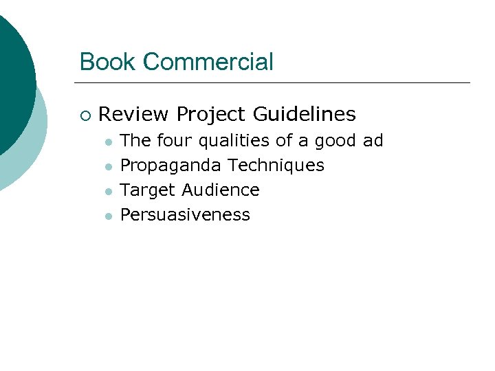 Book Commercial ¡ Review Project Guidelines l l The four qualities of a good