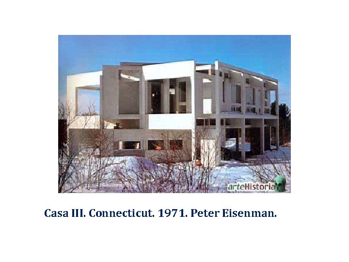 Casa III. Connecticut. 1971. Peter Eisenman. 