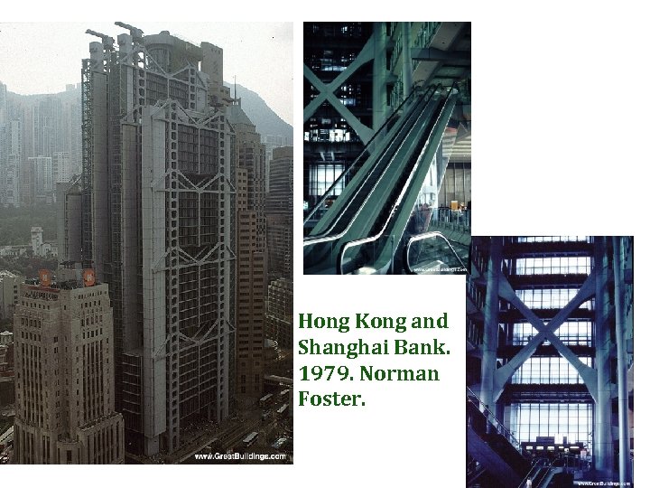 Hong Kong and Shanghai Bank. 1979. Norman Foster. 