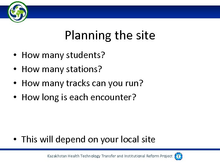 Planning the site • • How many students? How many stations? How many tracks