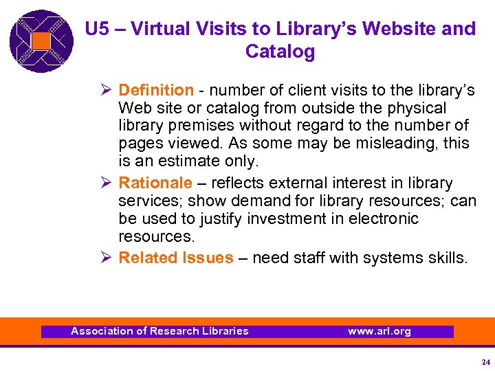 U 5 – Virtual Visits to Library’s Website and Catalog Ø Definition - number