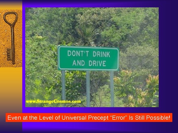 Even at the Level of Universal Precept “Error” Is Still Possible! 