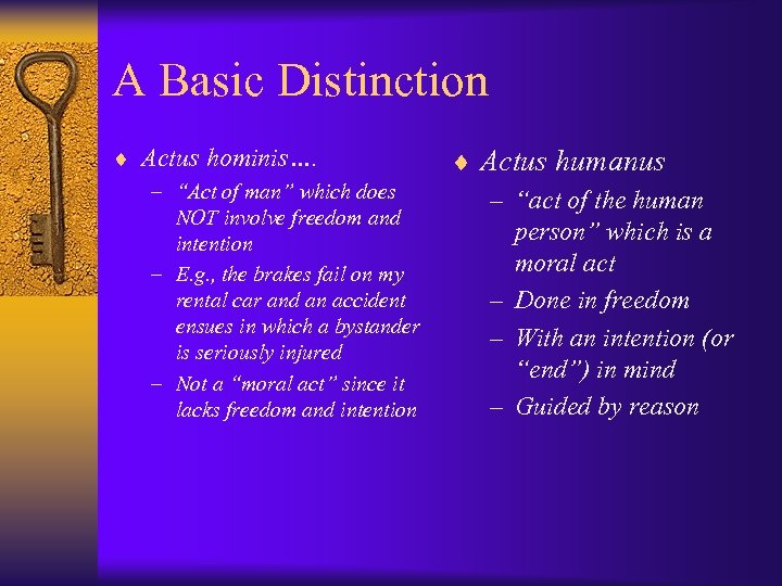 A Basic Distinction ¨ Actus hominis…. – “Act of man” which does NOT involve
