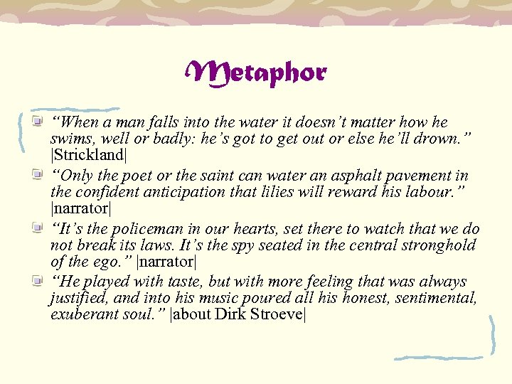 Metaphor “When a man falls into the water it doesn’t matter how he swims,