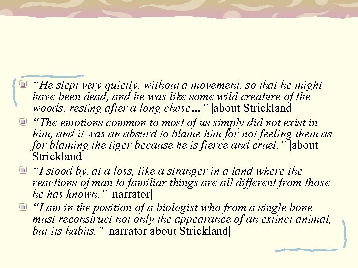 “He slept very quietly, without a movement, so that he might have been dead,