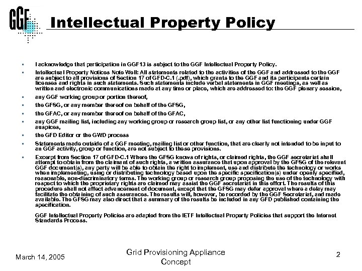 Intellectual Property Policy § § § § § I acknowledge that participation in GGF