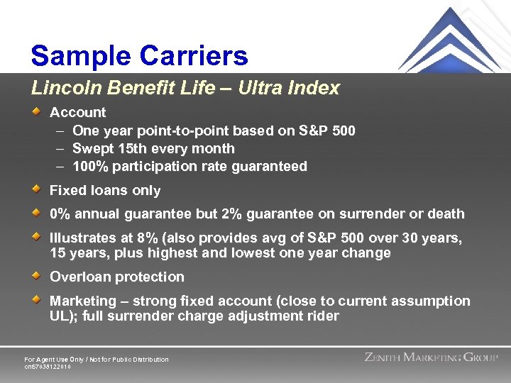 Sample Carriers Lincoln Benefit Life – Ultra Index Account – One year point-to-point based
