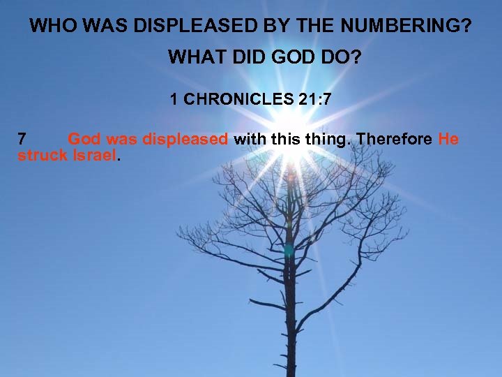 WHO WAS DISPLEASED BY THE NUMBERING? WHAT DID GOD DO? 1 CHRONICLES 21: 7