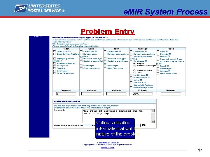 e. MIR System Process Problem Entry Collects detailed information about the nature of the