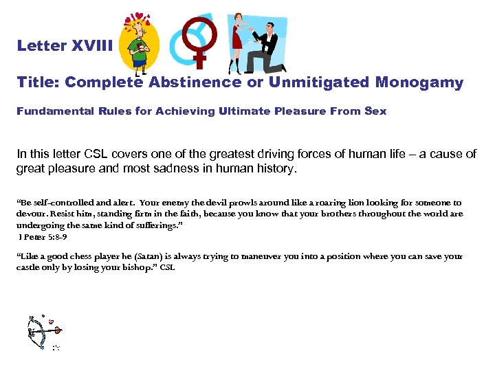 Letter XVIII Title: Complete Abstinence or Unmitigated Monogamy Fundamental Rules for Achieving Ultimate Pleasure