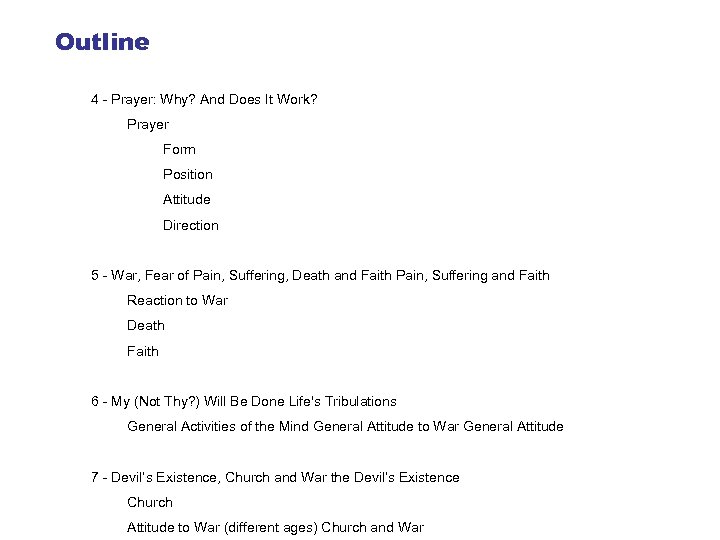 Outline 4 - Prayer: Why? And Does It Work? Prayer Form Position Attitude Direction