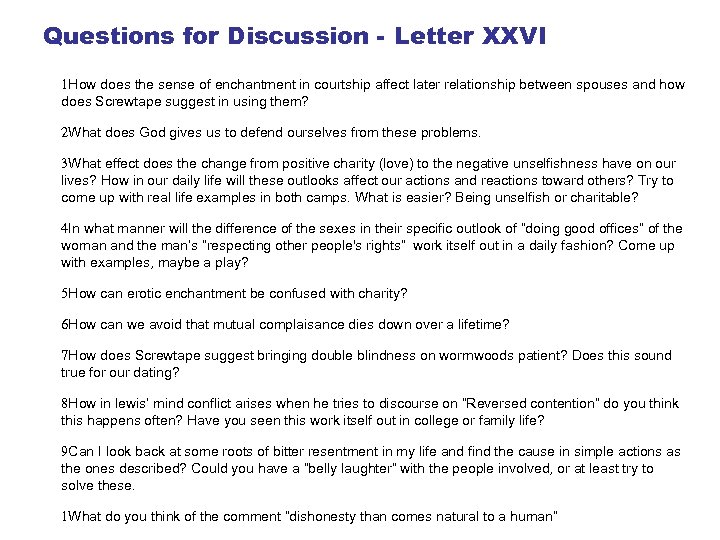 Questions for Discussion - Letter XXVI 1 How does the sense of enchantment in