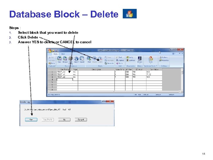 Database Block – Delete Steps : 1. Select block that you want to delete