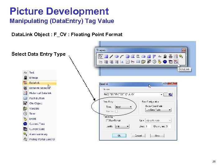 Picture Development Manipulating (Data. Entry) Tag Value Data. Link Object : F_CV : Floating