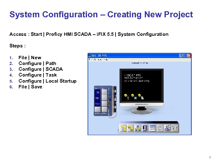 System Configuration – Creating New Project Access : Start | Proficy HMI SCADA –