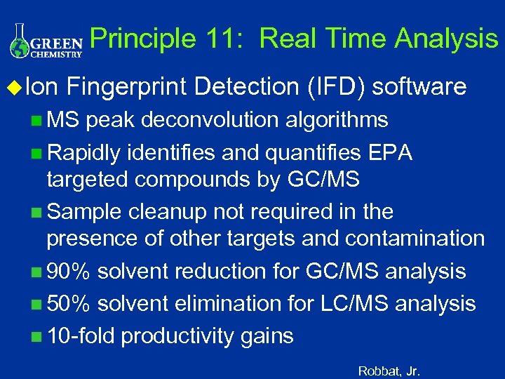 Principle 11: Real Time Analysis u. Ion Fingerprint Detection (IFD) software n MS peak