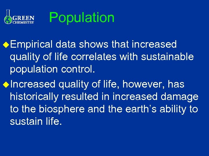 Population u. Empirical data shows that increased quality of life correlates with sustainable population