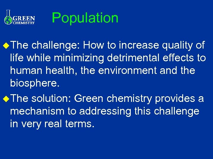 Population u. The challenge: How to increase quality of life while minimizing detrimental effects