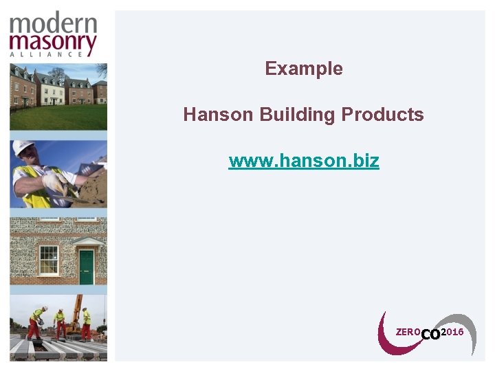 Example Hanson Building Products www. hanson. biz ZEROCO 2016 CO 