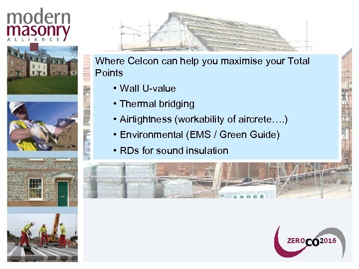 § Where Celcon can help you maximise your Total Points • Wall U-value •