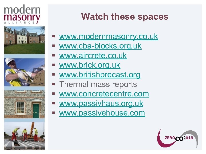 Watch these spaces § § § § § www. modernmasonry. co. uk www. cba-blocks.