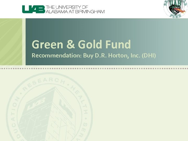 Green & Gold Fund Recommendation: Buy D. R. Horton, Inc. (DHI) 
