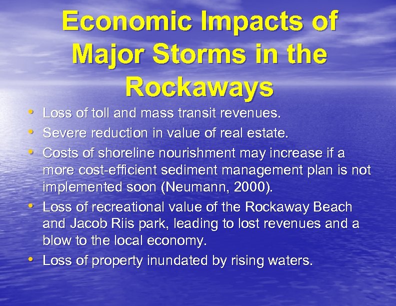  • • • Economic Impacts of Major Storms in the Rockaways Loss of