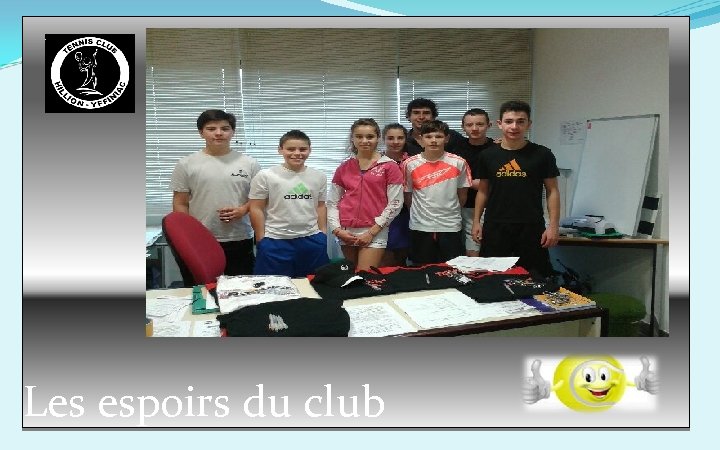 Les espoirs du club 