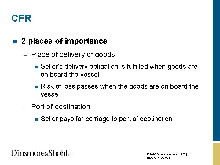 CFR n 2 places of importance – Place of delivery of goods n n